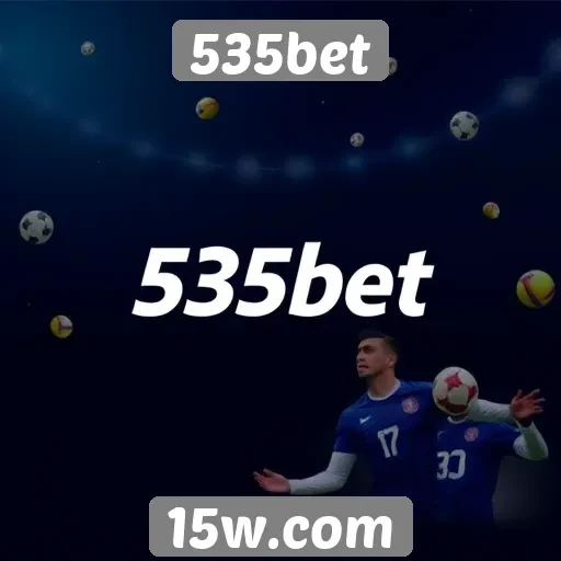 Vantagens e desvantagens de usar a 535bet